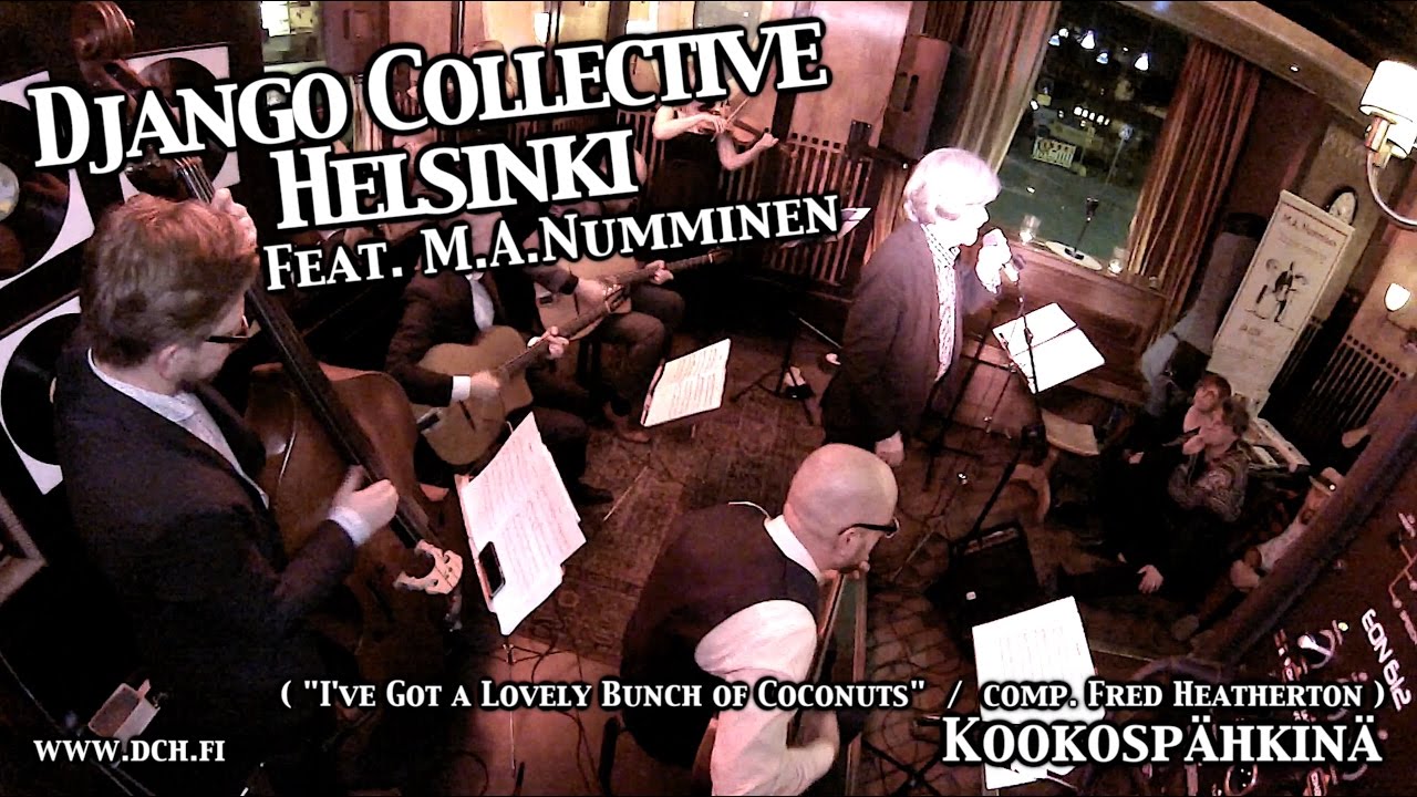 Kookospähkinä - Django Collective Helsinki feat. M.A.Numminen