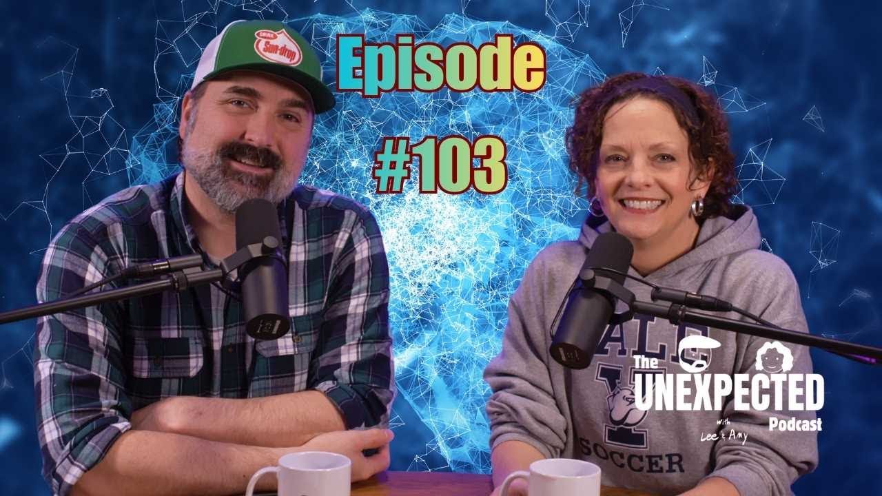 Unexpected Ep 103 - Why is My Brain Not Working?