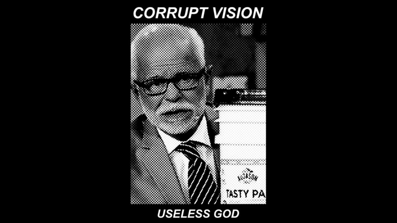 Corrupt Vision - Useless God