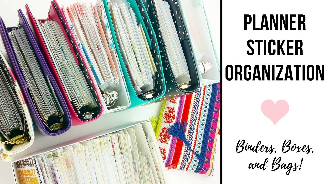 Planner Sticker Organization 2018 | My Storage Organizing System Before the Destash