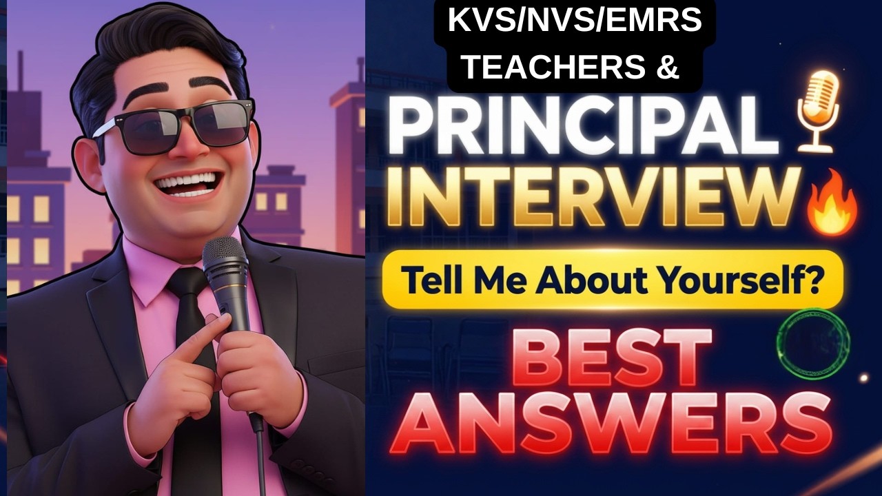 From Teacher to Principal 🔥 | KVS/NVS/EMRS Principal Interview Series | Tell Me About Yourself?