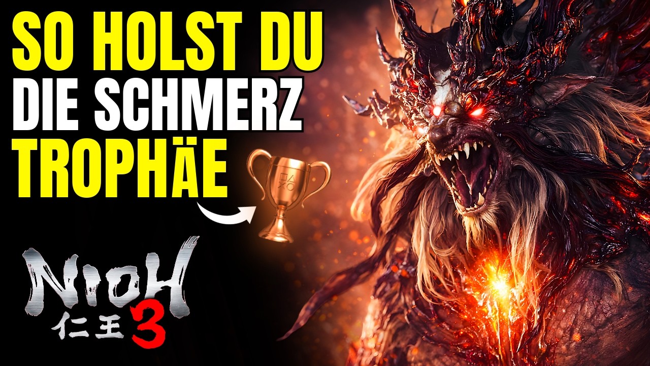 Nioh 3: Schmerz, lass nach! Trophäen Guide 🏆