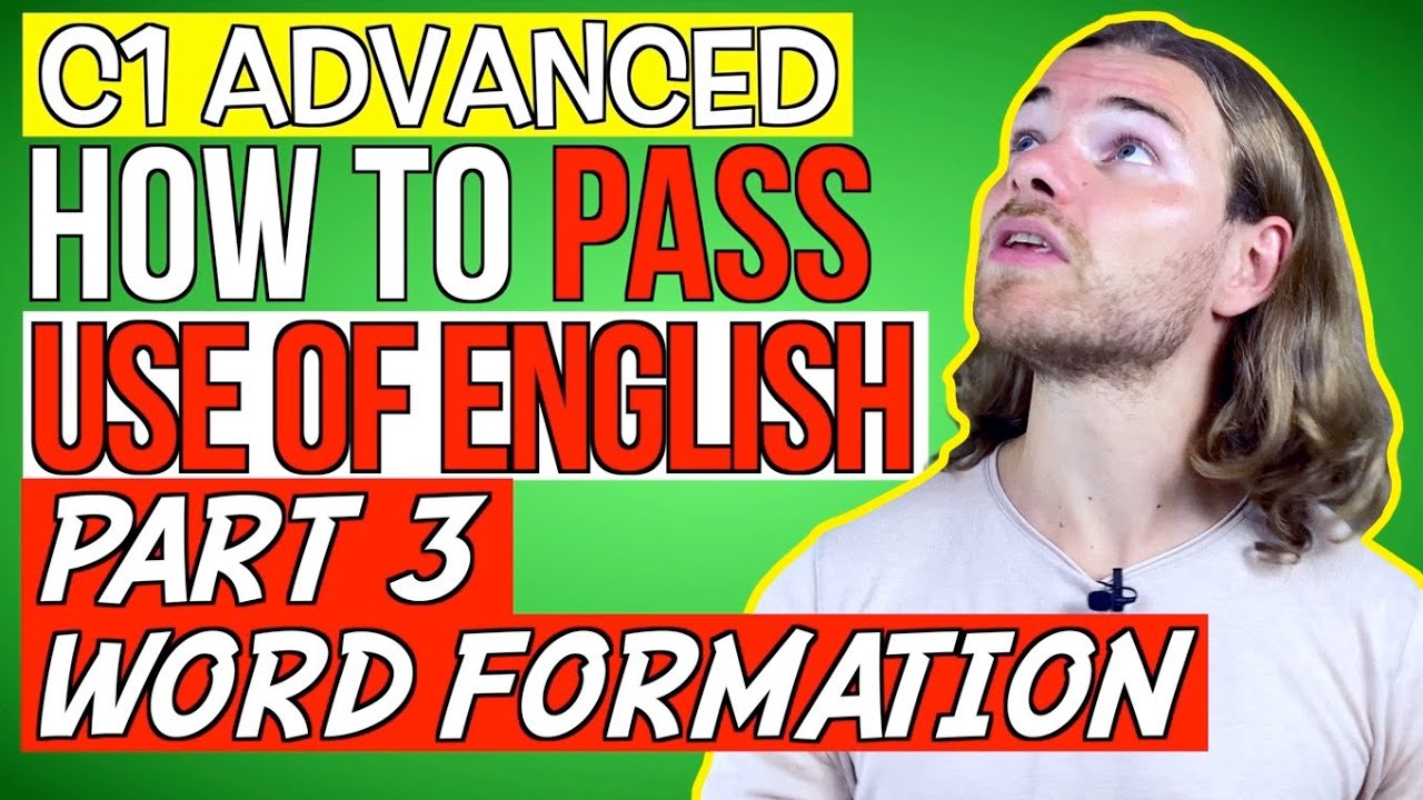 КАК СДЕЛАТЬ СЛОВООБРАЗОВАНИЕ УРОВНЯ C1 Advanced - C1 Advanced (CAE) Use of English Часть 3
