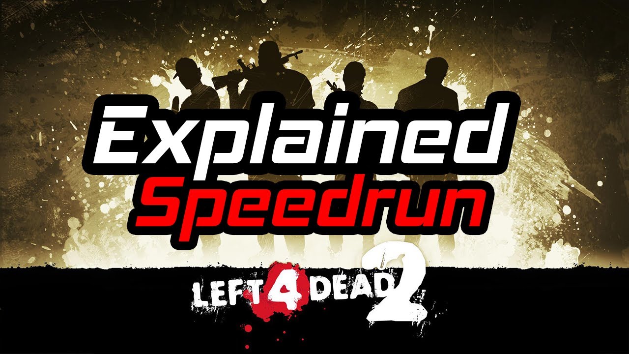 Left 4 Dead 2 Solo Speedrun Explained in 54:30