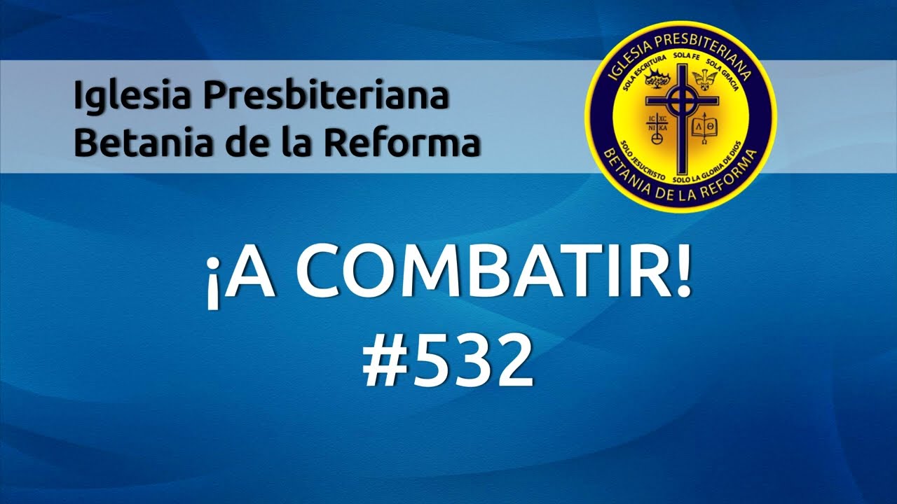 532 ¡A Combatir! (Cantado)