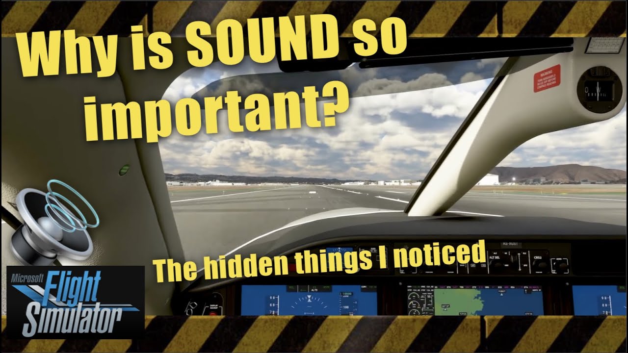 Flight Simulator 2020 | Why is SOUND so important? And hidden things I noticed...