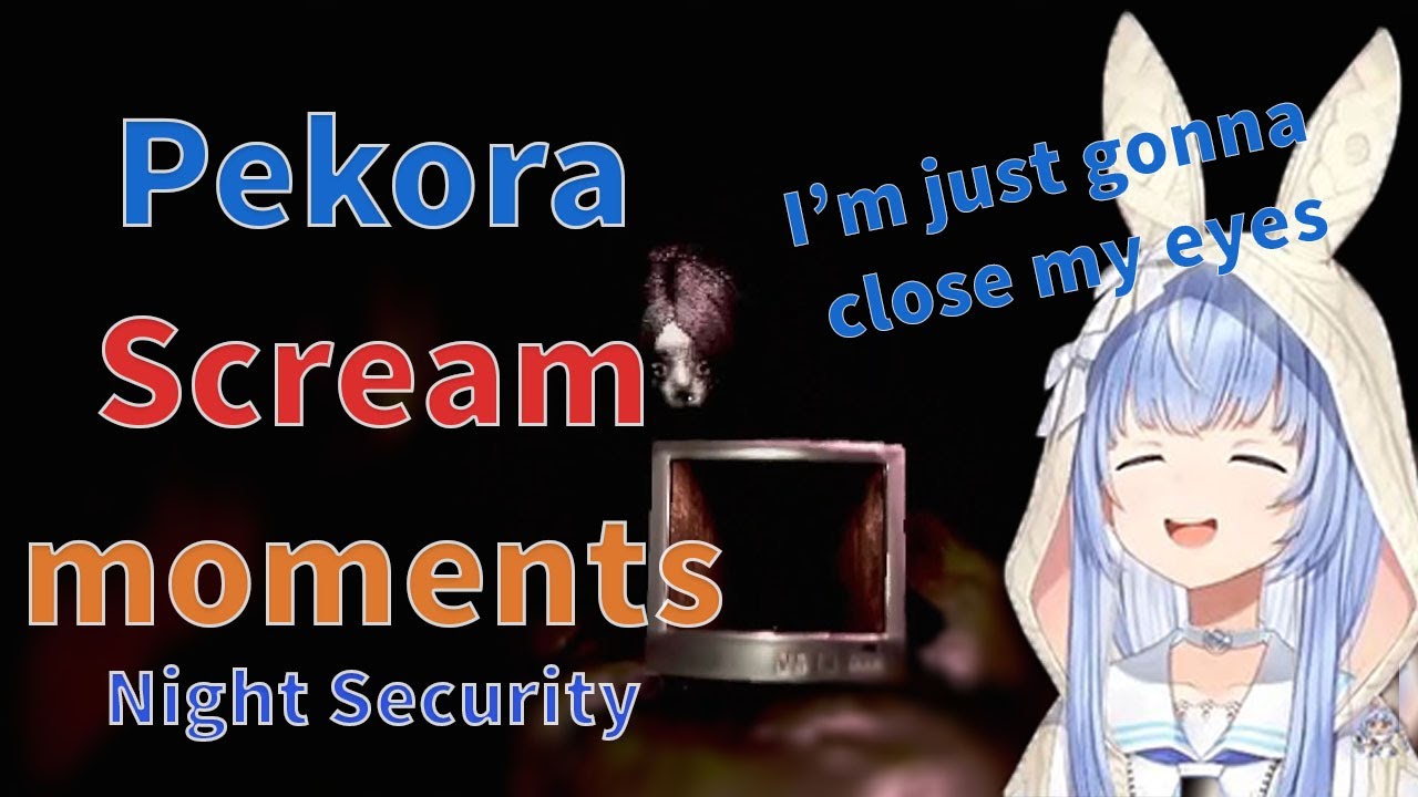 Pekora Scream so Hard play Night Security Moments!!!