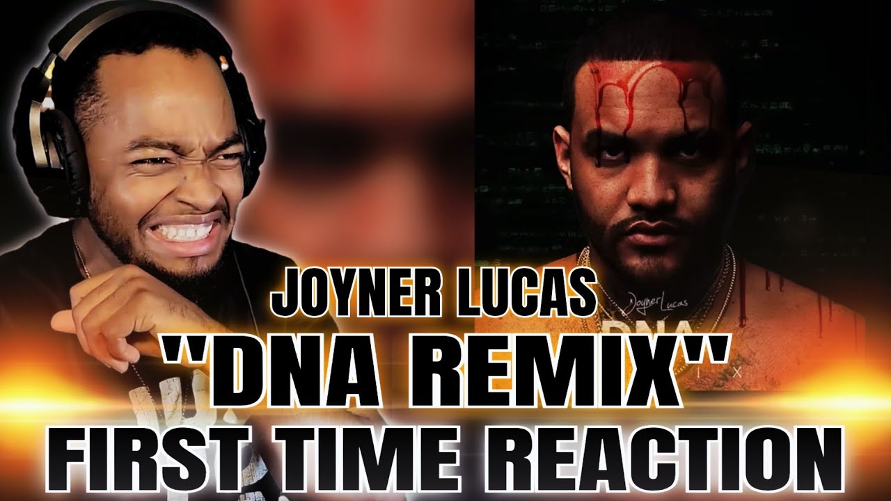 Joyner Lucas - DNA. (Remix) First Time Reaction