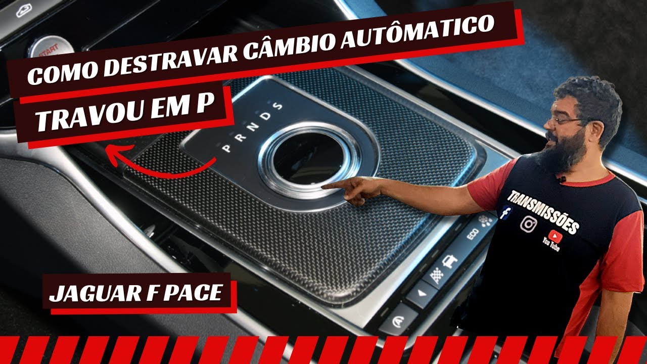 COMO DESTRAVAR CAMBIO AUTOMÁTICO- Jaguar F Pace – CarFácil