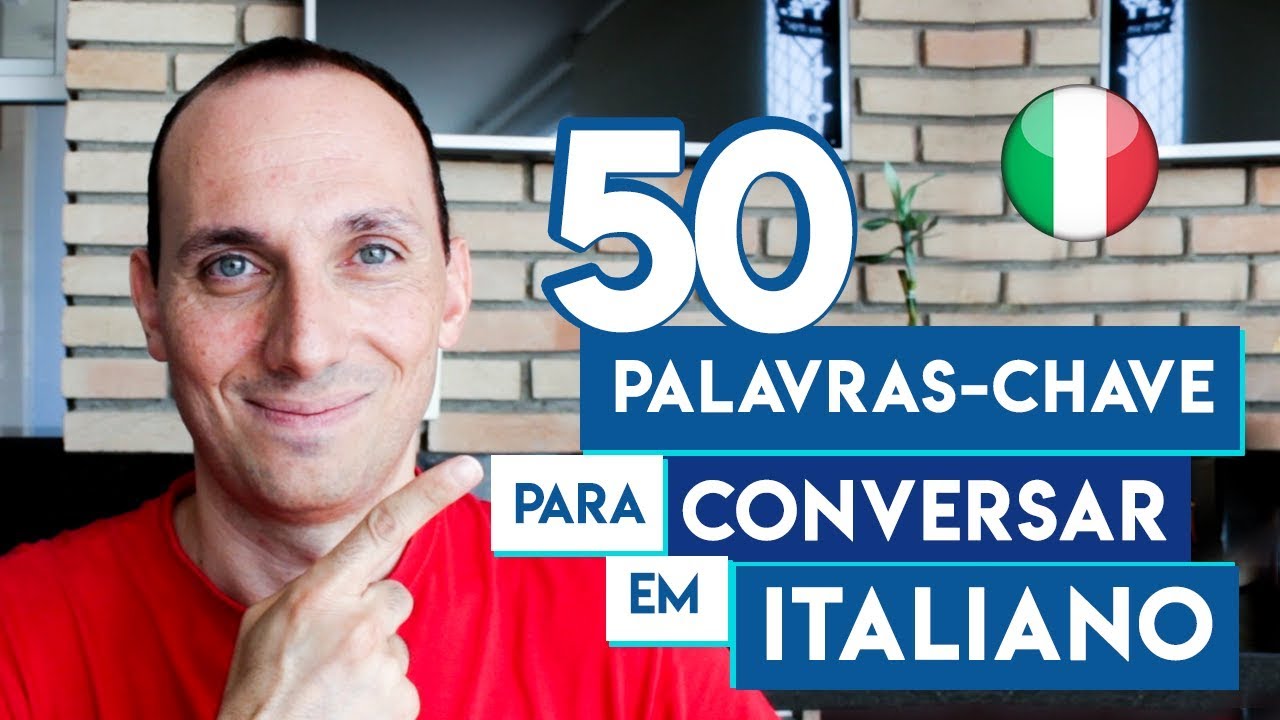 50 PALAVRAS-CHAVE e EXPRESSÕES ÚTEIS para CONVERSAR em ITALIANO I Vou Aprender Italiano
