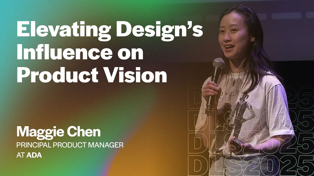 Maggie Chen (Principal Product Manager, Ada) &ndash; Elevating Design&rsquo;s Influence on Product Vision