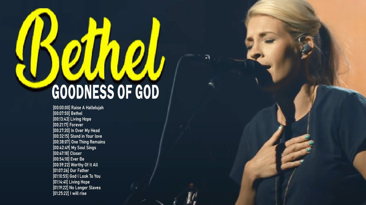 [LIVE] Goodness Of God - Bethel Worship Songs 🙏 Top Prayer Songs Reinforce Faith Of Bethel Music