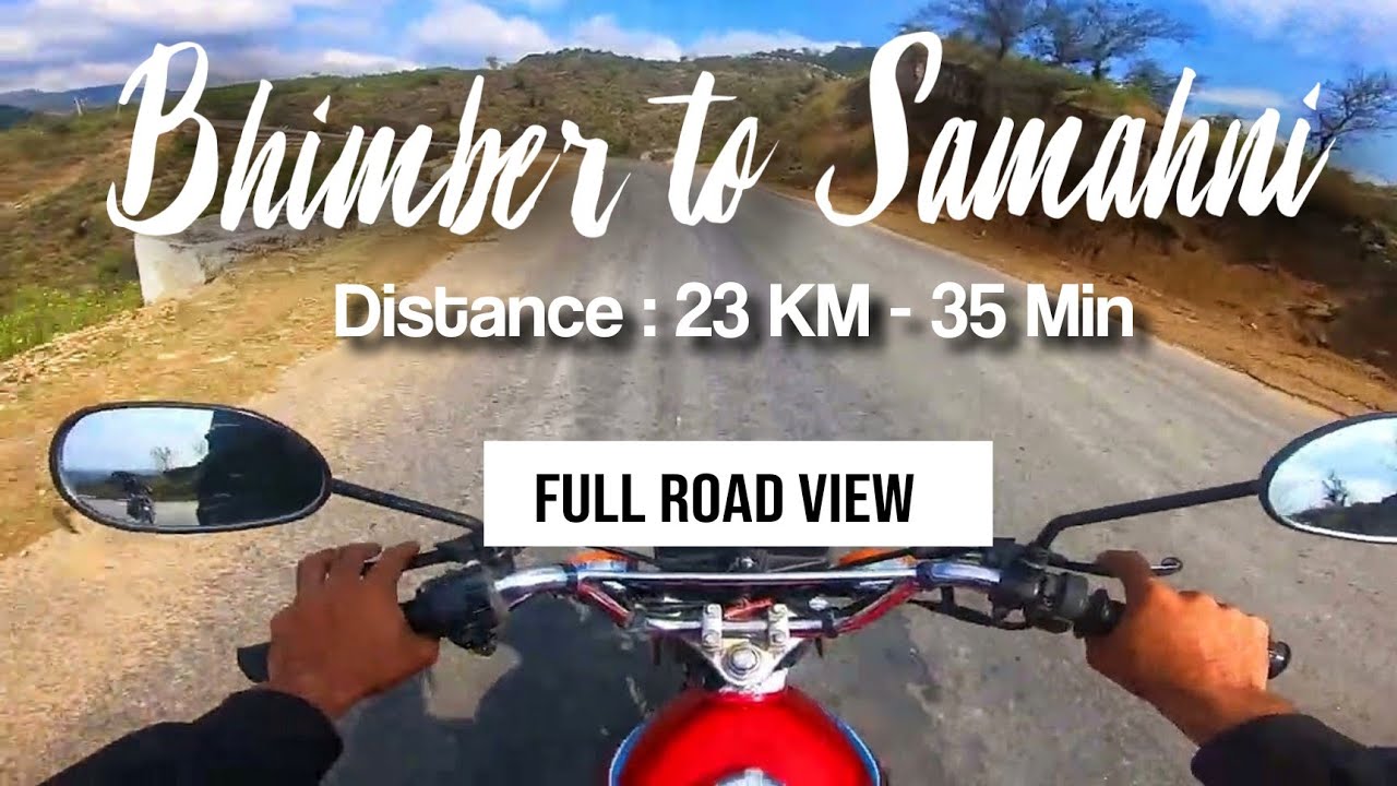 Bhimber to Samahni Valley | Samahni  Valley Azad Kashmir | Samahni Road