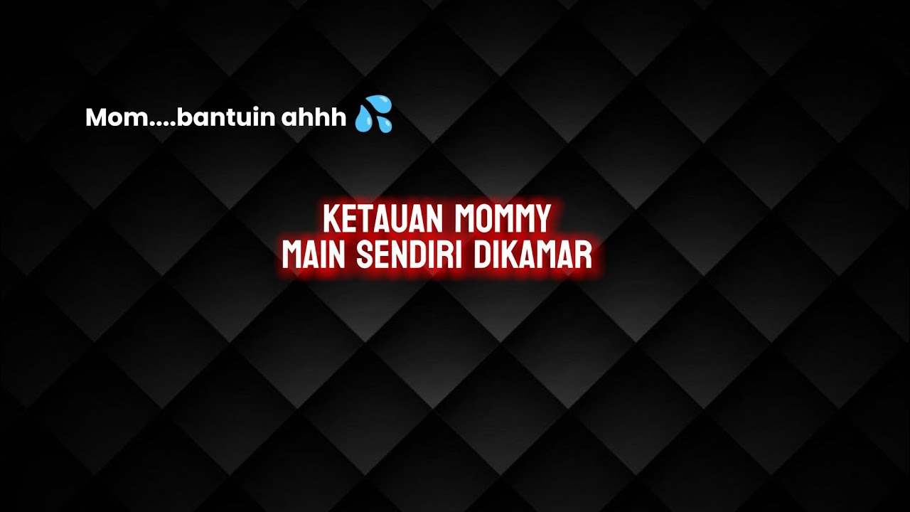 KETAUAN MOMMY MAIN SENDIRI DIKAMAR | ASMR ROLEPLAY MOMMY | SOFT DOM | SEDUCTIVE |F4M #asmr #roleplay
