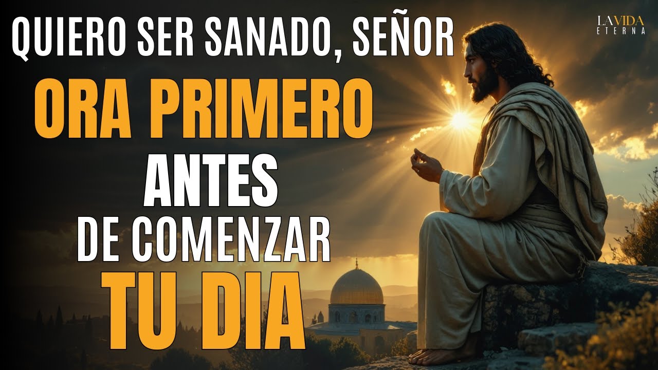 Oración Poderosa de la Mañana: Adora con Fe — Dios te Trae Sanidad y Esperanza