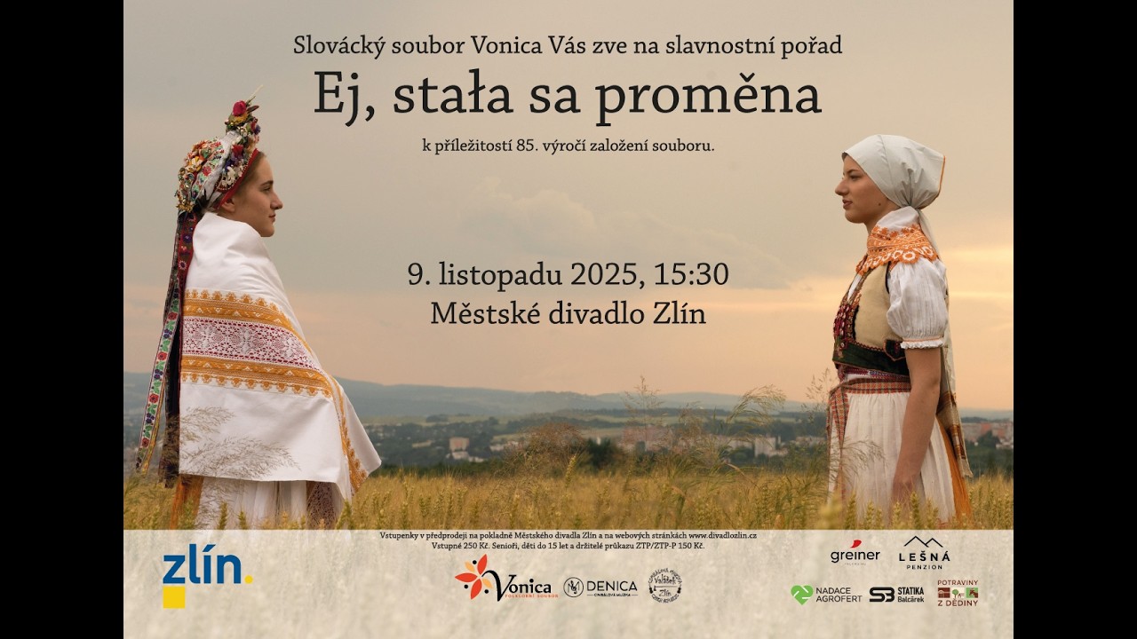 Ej, stała sa proměna -  slavnostní pořad k 85. výročí založení souboru