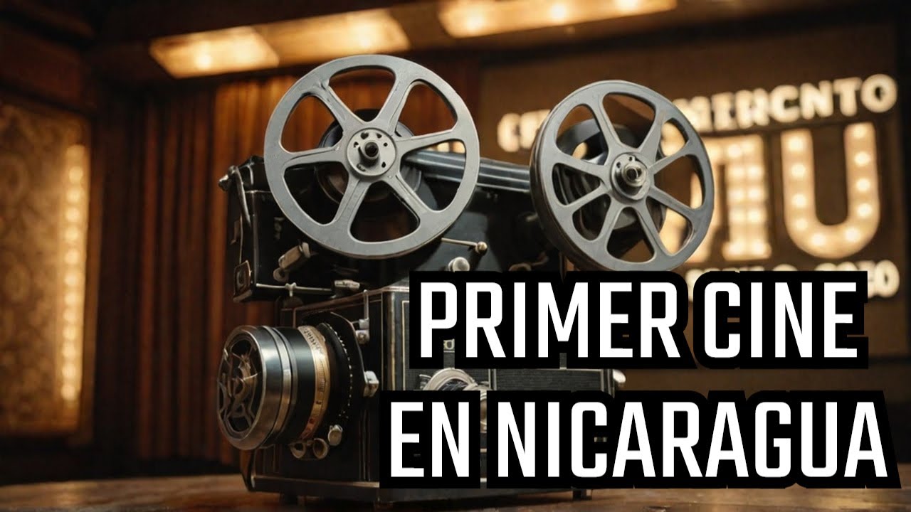 ¿Sabías cuál fue el primer cine de Nicaragua?