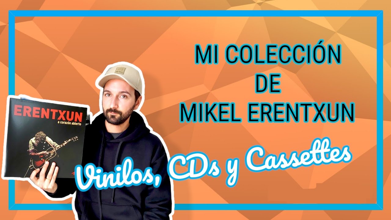 Mi colección de MIKEL ERENTXUN | Vinilos, CDs y Cassettes