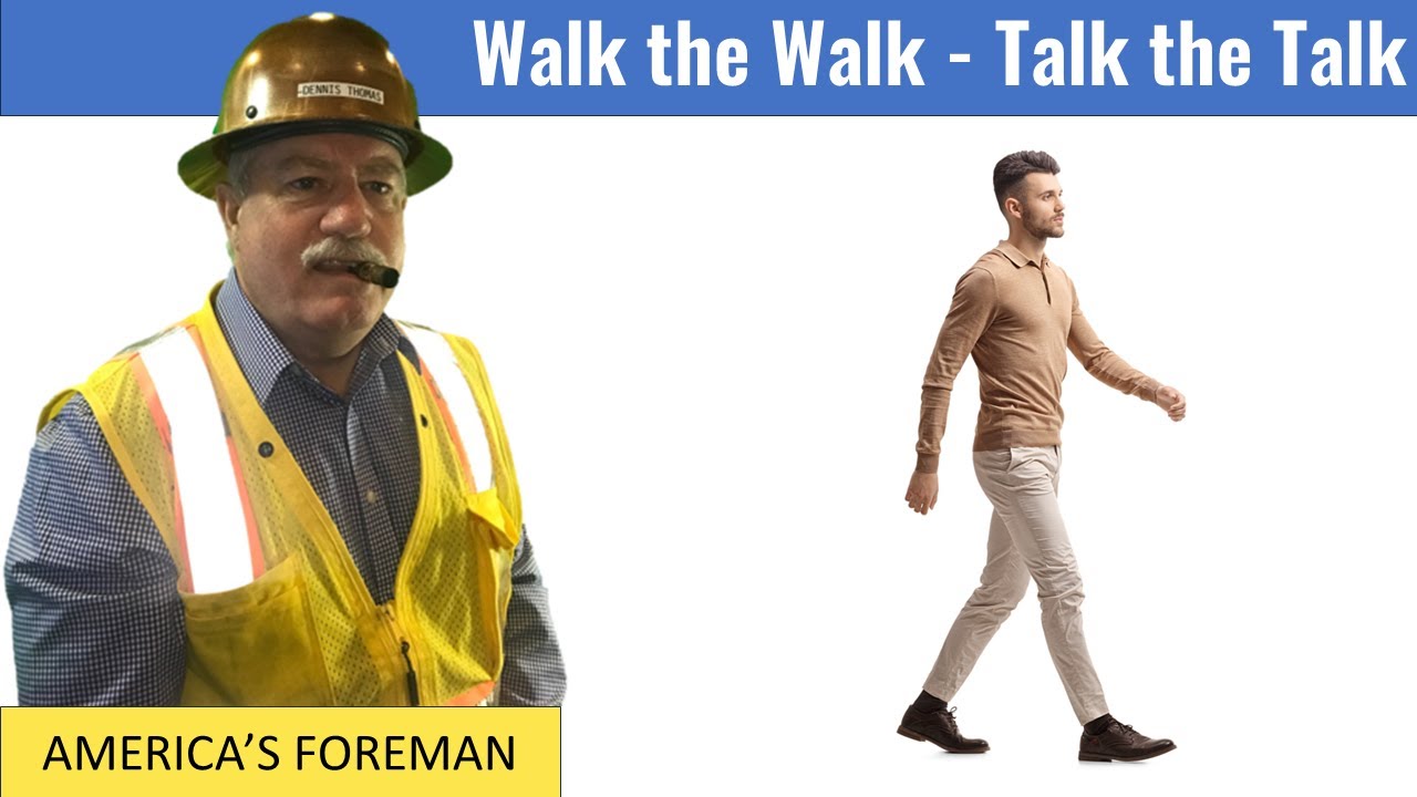 1 - Foreman Training - Walk the Walk - Talk the Talk  | Estimateguard.com