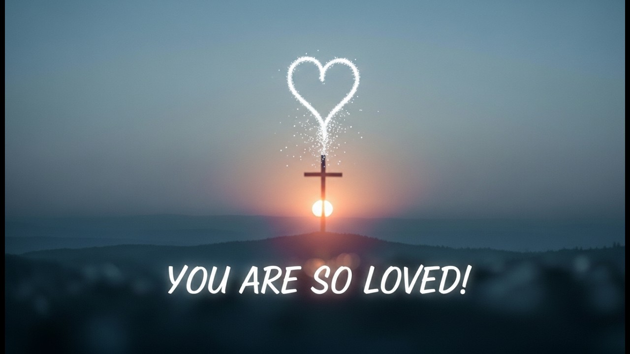 WHEN YOU QUESTION IF GOD LOVES YOU, REMEMBER JOHN 3:16