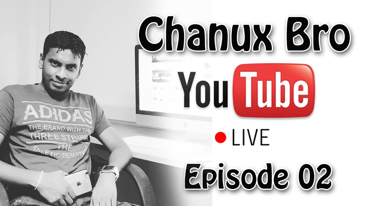 Chanux Bro  Live Stream episode 2