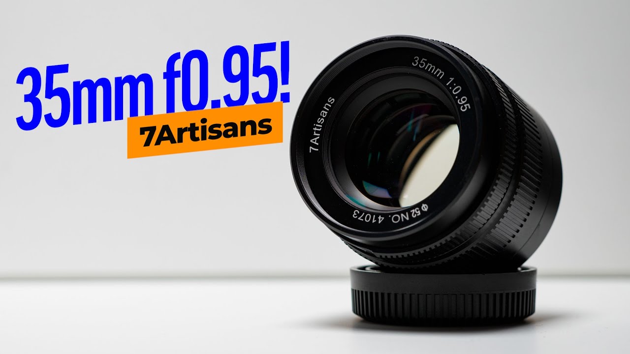 7Artisans 35mm F0.95 - [Best FAST budget lens for MFT?]