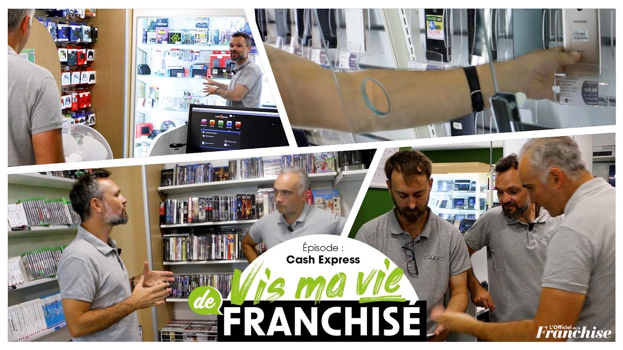 Vis ma vie de franchisé - Cash Express