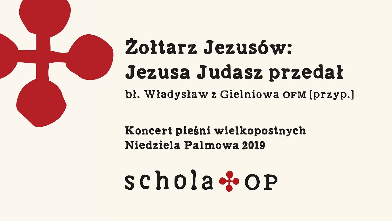 Żołtarz Jezusów: Jezusa Judasz przedał — bł. Władysław z Gielniowa OFM