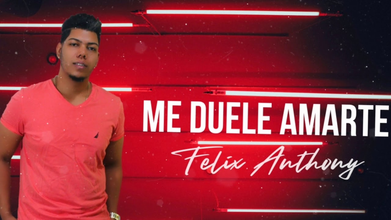 FELIX ANTHONY - ME DUELE AMARTE (cover de REIK en bachata)
