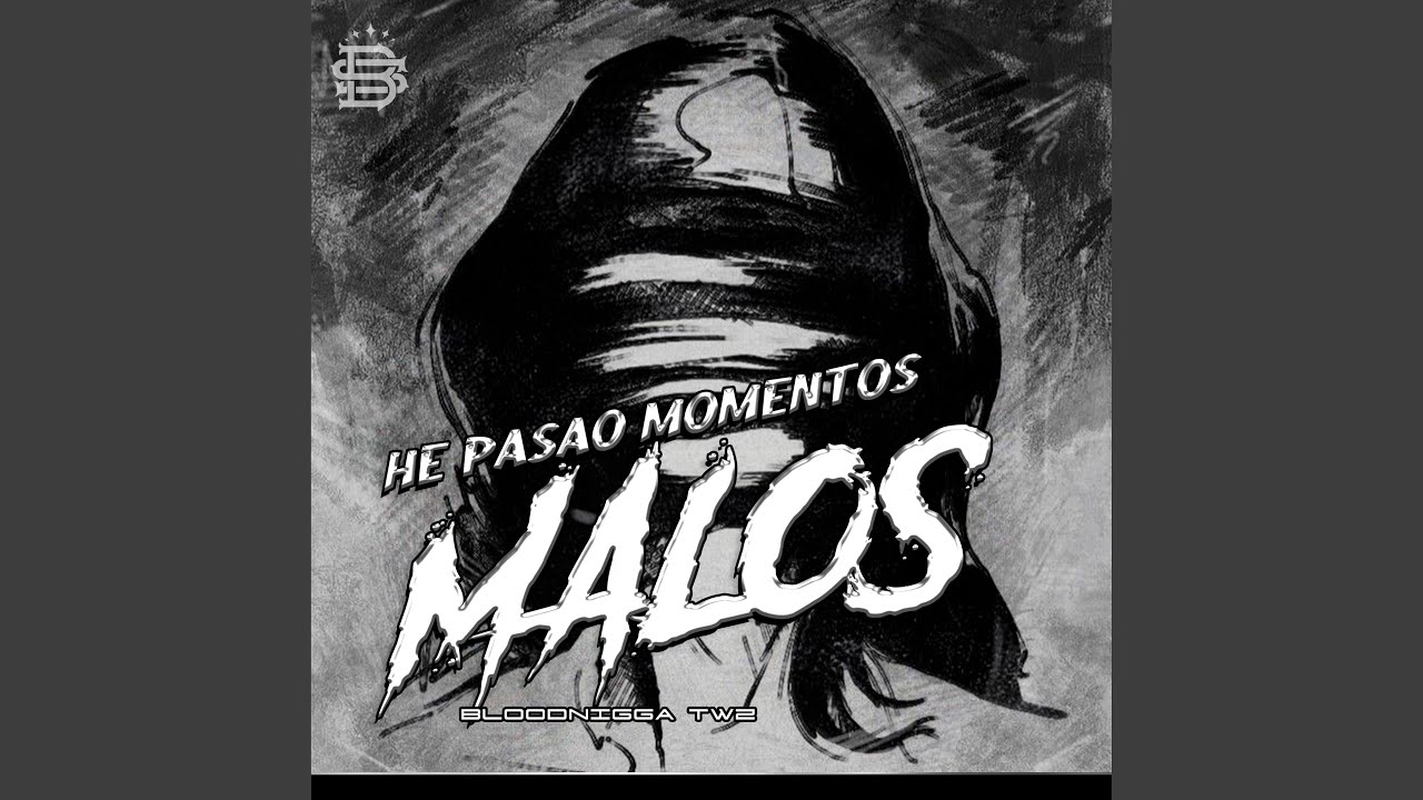 He Pasao Momentos Malos