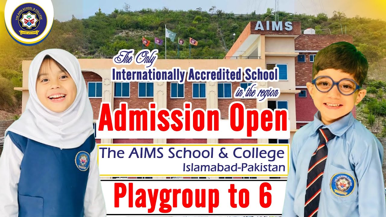 Join The AIMS School & College: Admissions Open for Playgroup to Grade 6 (2026)