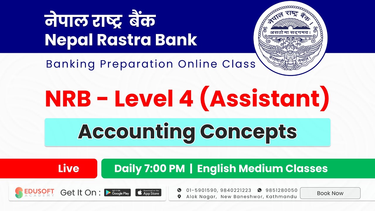 Accounting Concepts | NRB - Level 4 | Nepal Rastra Bank online class | English Medium #BankingClass