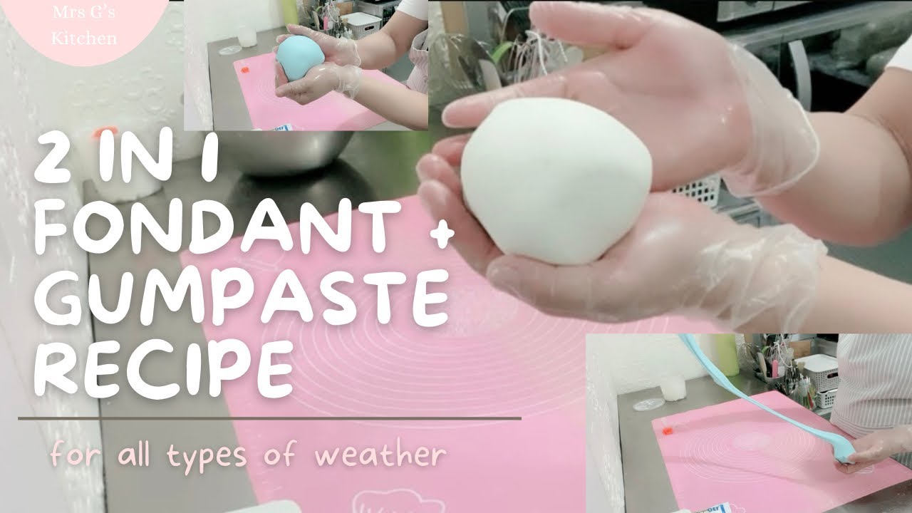 2 in 1 Fondant + Gumpaste Recipe | For All Types of Weather| Mrs G’s Kitchen