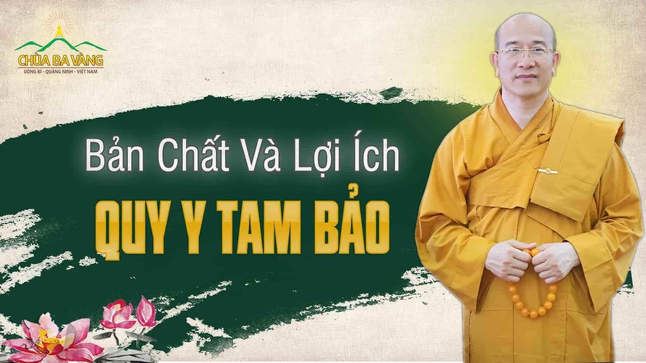 Bản chất và lợi ích của việc quy y Tam Bảo | Thầy Thích Trúc Thái Minh