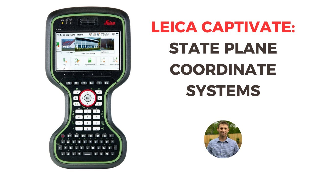 Leica Captivate - Creating a State Plane Coordinate System