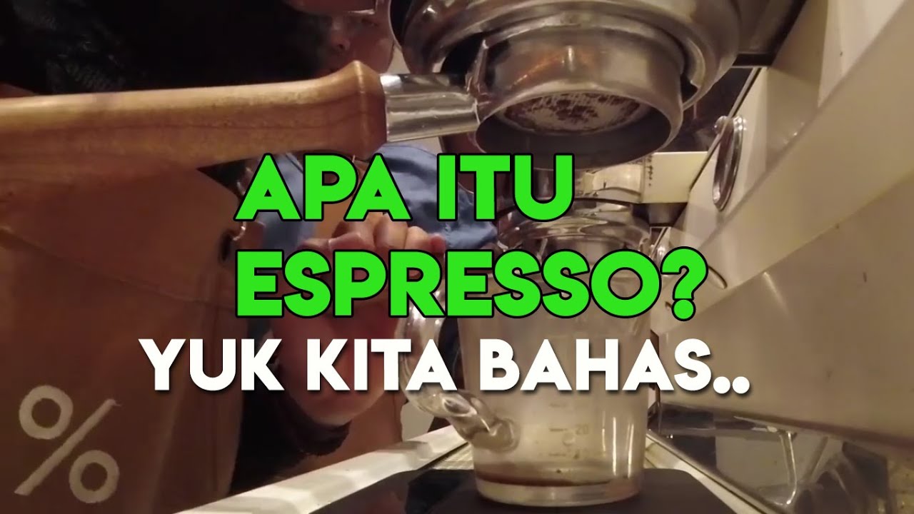 APA ITU ESPRESSO? BARISTA WAJIB PAHAM