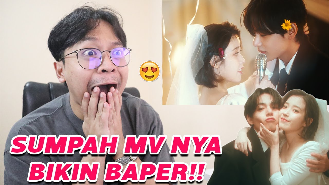 OMG!! IU - 'Love wins all' MV REACTION!! ( TAEHYUNG BIKIN BAPER!! )
