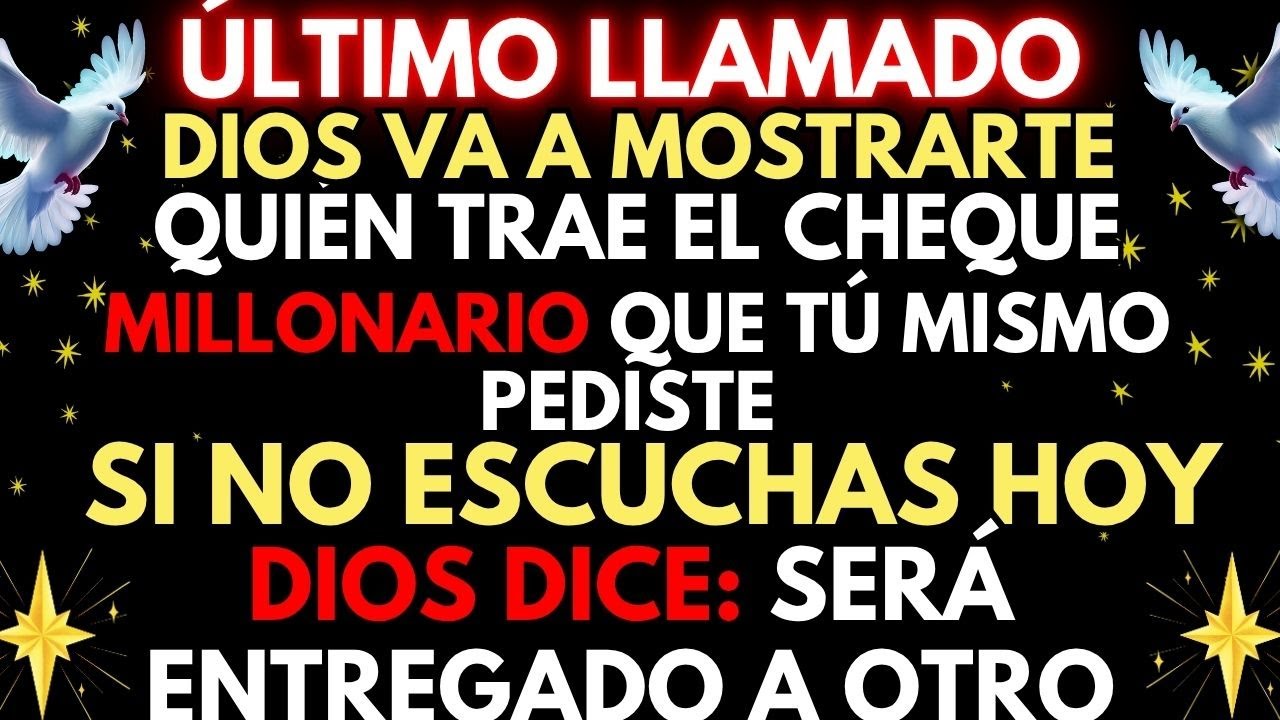 🔴 ¡URGENTE! DIOS REVELA QUIÉN TRAERÁ EL CHEQUE MILLONARIO QUE PEDISTE