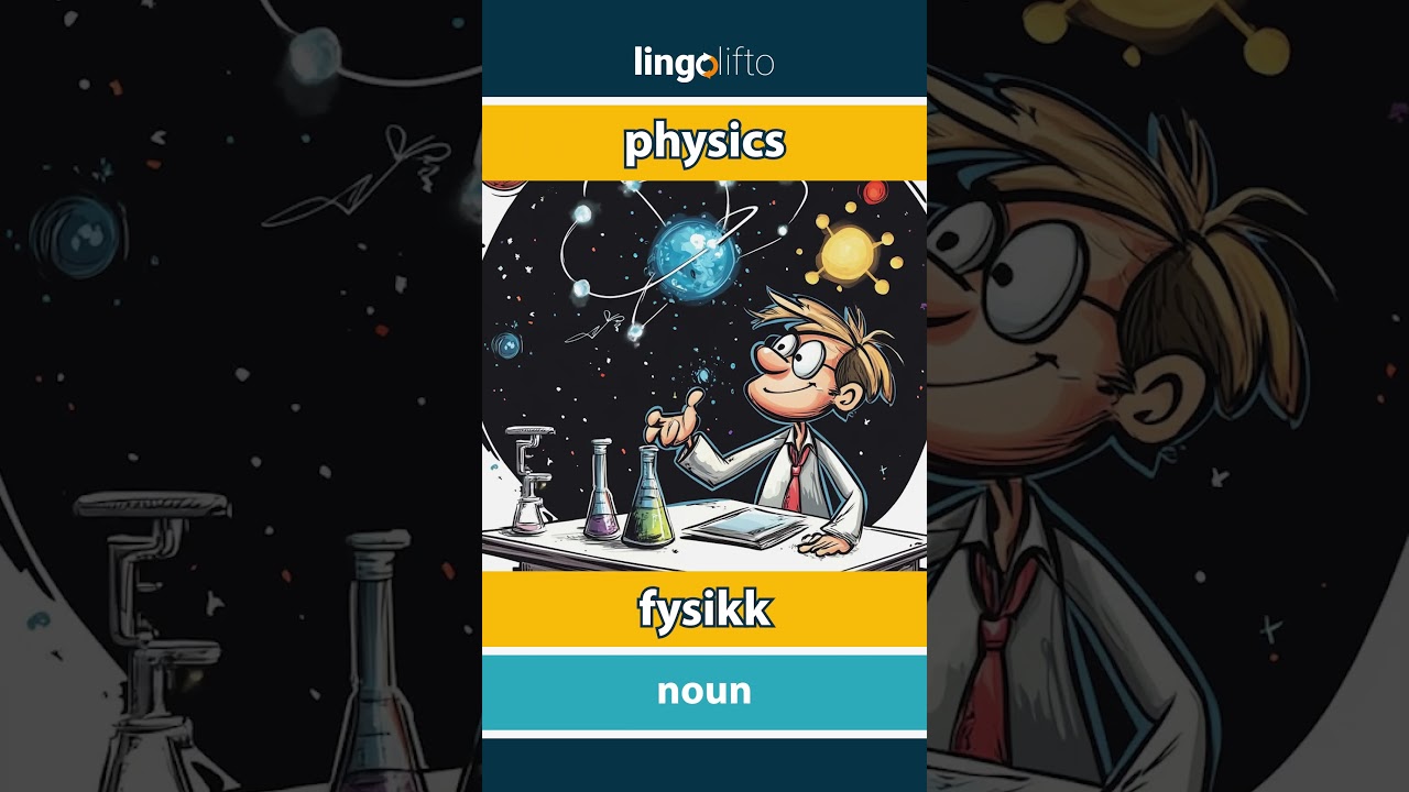 🇬🇧🇳🇴 physics - fysikk : learn English : la oss l&aelig;re engelsk : vocabulary builder