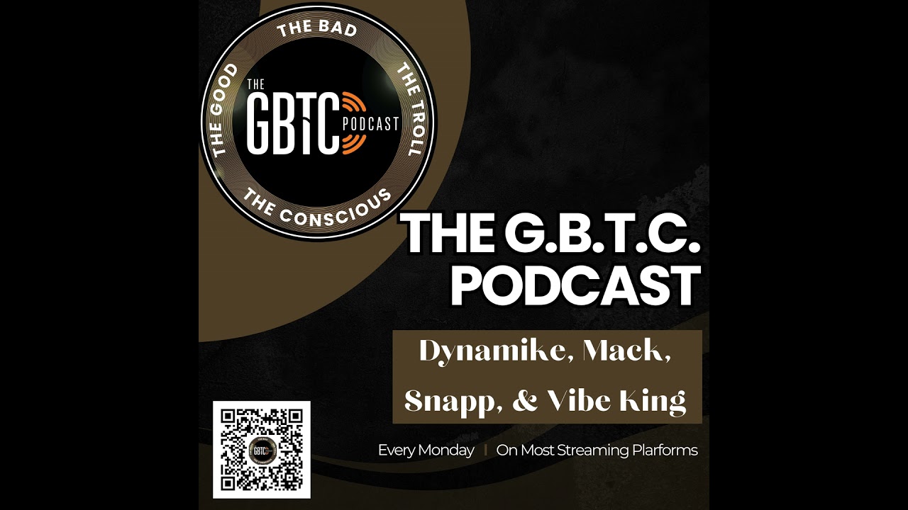 The G.B.T.C. Podcast - “Underrated Champions”