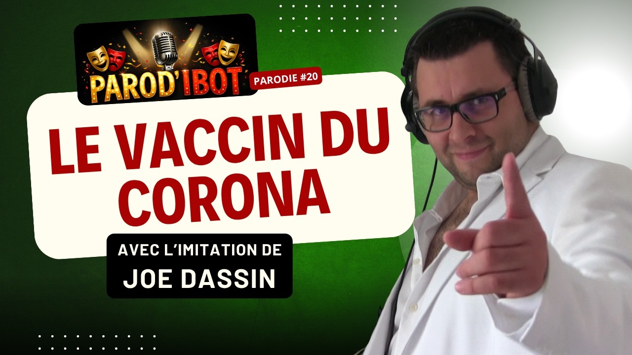 Le vaccin du corona - Parodie de Joe Dassin