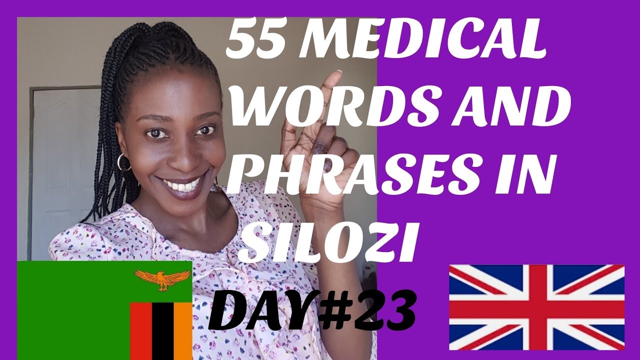 MEDICAL WORDS AND PHRASES IN SILOZI LANGUAGE|| ZAMBIAN LANGUAGE🇿🇲