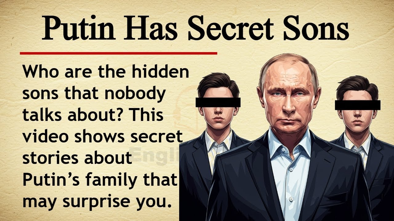 Putin Has Secret Sons || 🇷🇺🕵️ Learn English Through Story Level 2 || Graded Reader 🎧