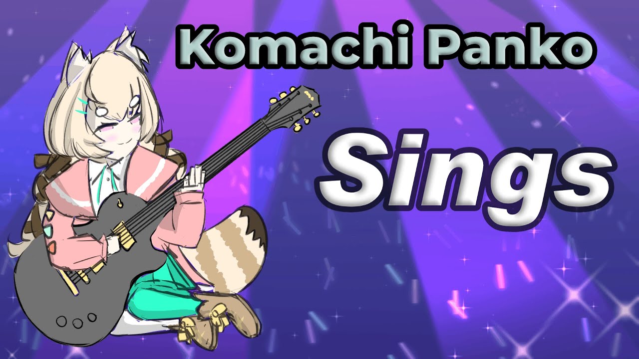 Komachi Panko Sings Playlist