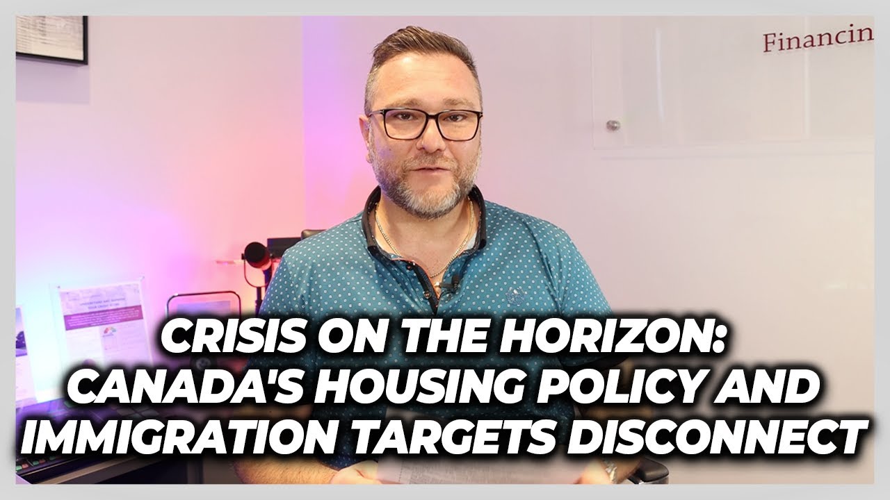 Crisis on the Horizon: Canada's Housing Policy and Immigration Targets Disconnect