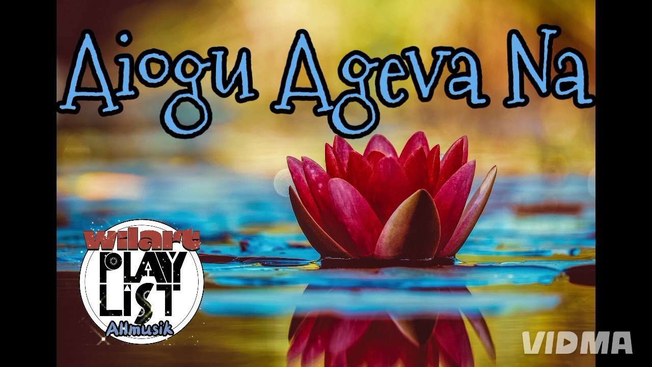 Aiogu Ageva Na_ Wilartmusic PNG