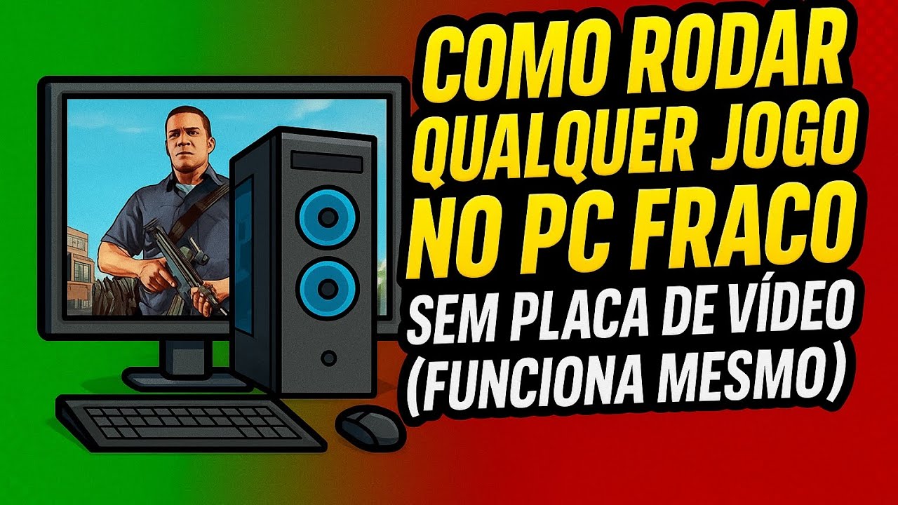 PC FRACO?? HOJE N&Atilde;O!! RODE QUALQUER JOGO SEM PLACA DE V&Iacute;DEO! (FUNCIONA MESMO!)