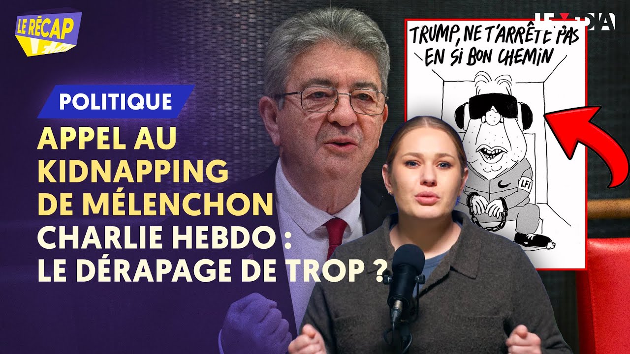 KIDNAPPING DE M&Eacute;LENCHON ? LE D&Eacute;RAPAGE DE TROP DE CHARLIE-HEBDO