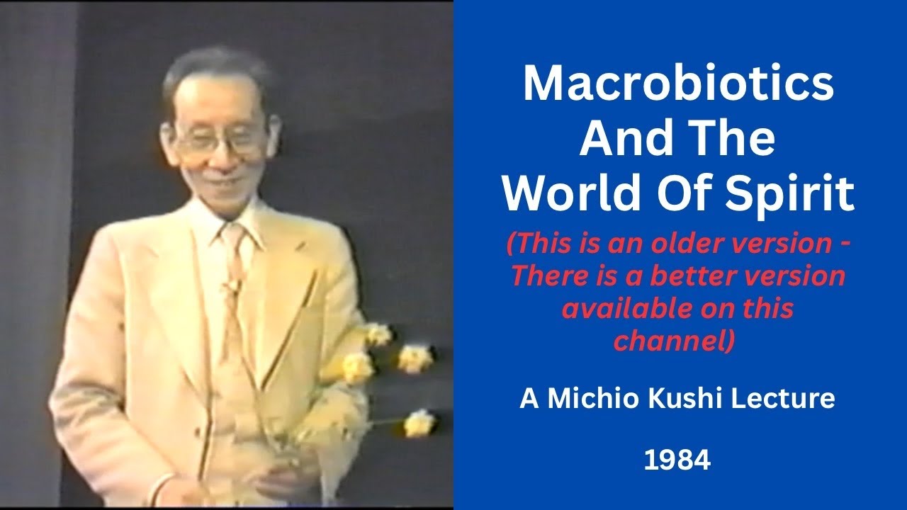 Macrobiotics and the World of Spirit