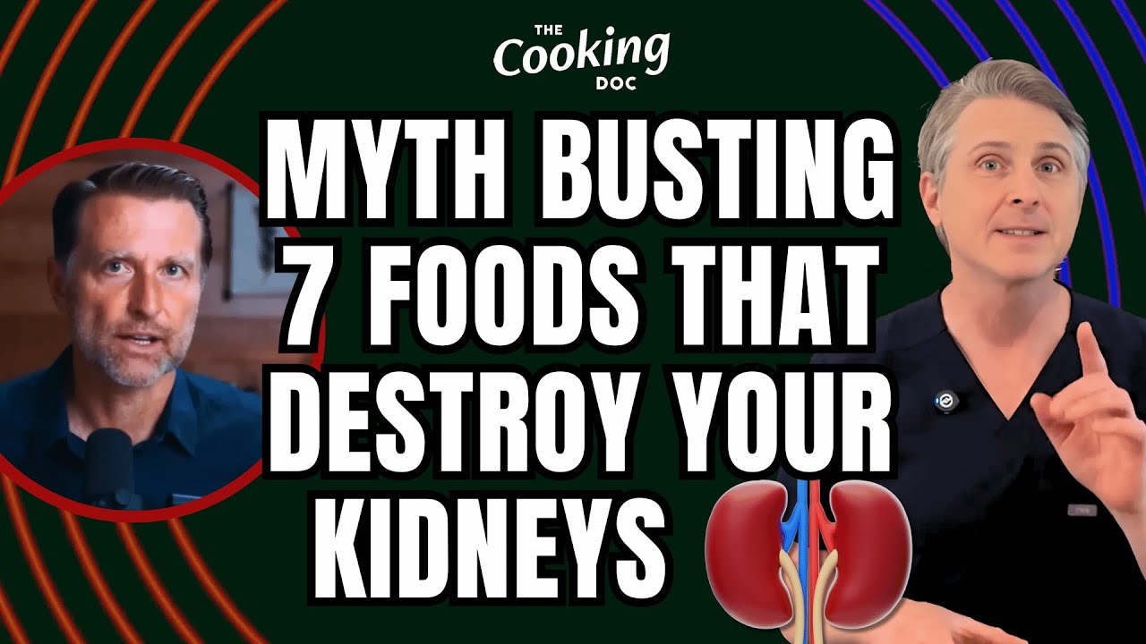 Myth Busting 7 Foods that Destroy your Kidneys
